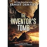 The Inventor's Tomb: A Page-Turning Archaeological Thriller (Sean Wyatt Historical Mysteries)