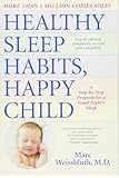Healthy Sleep Habits, Happy Child, 4th Edition: A Step-by-Step Program for a Good Night's Sleep