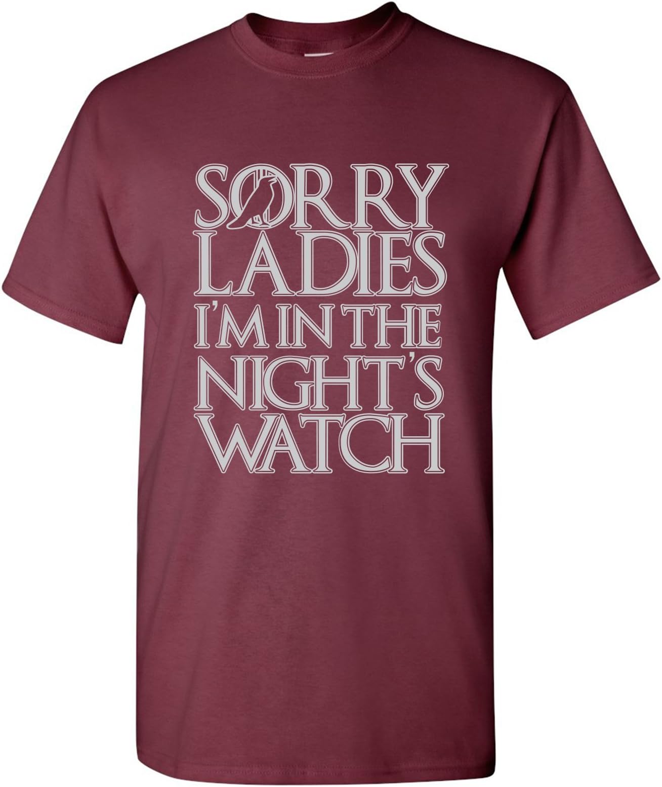 Sorry Ladies, I'm in The Night's Watch T-Shirt