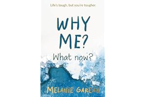 Why me? What now?: Life's tough, but you're tougher.