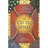 The Celtic Spirit: Daily Meditations for the Turning Year