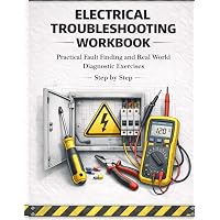 Electrical Troubleshooting Workbook Practical Fault Finding and