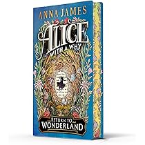 Alice With a Why (Deluxe Limited Edition): An enchanting