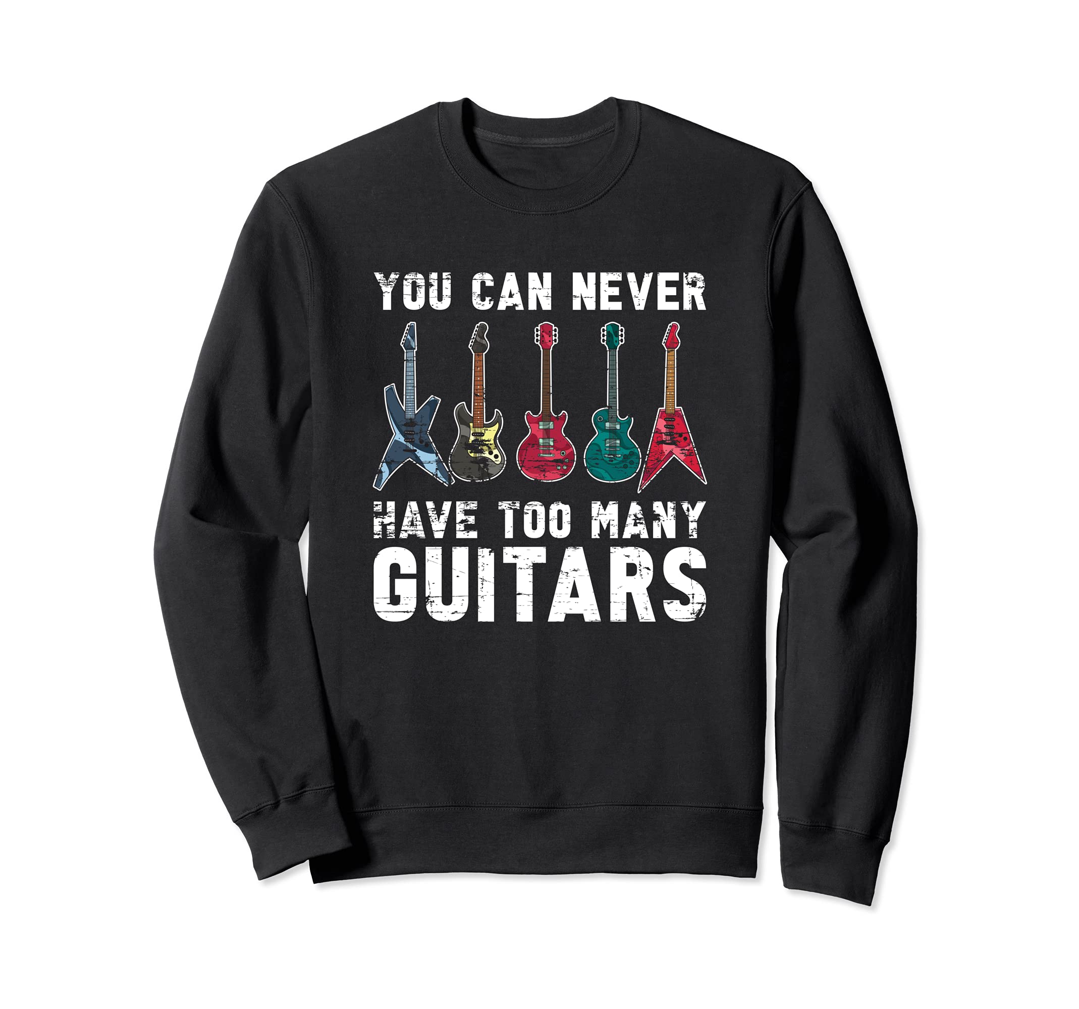 Musical Instrument Guitar Player Guitarist Music Guitar Sweatshirt