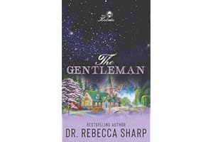 The Gentleman: A Small Town Marriage of Convenience Romance
