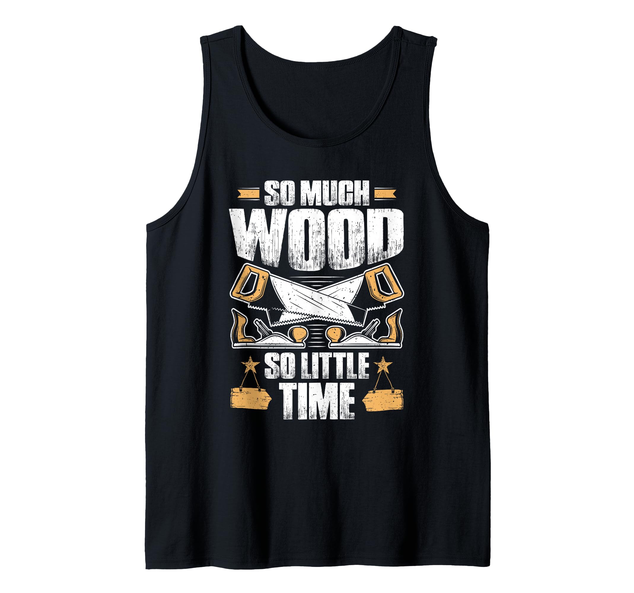 So Much Wood Carpenter Tank Top