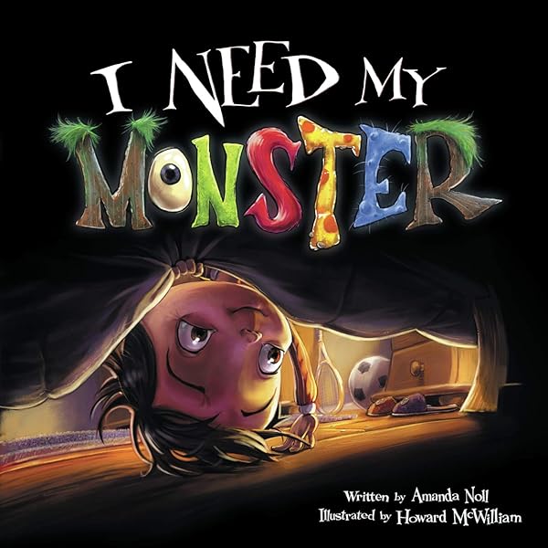 Hey, That's MY Monster! (I Need My Monster): Noll, Amanda