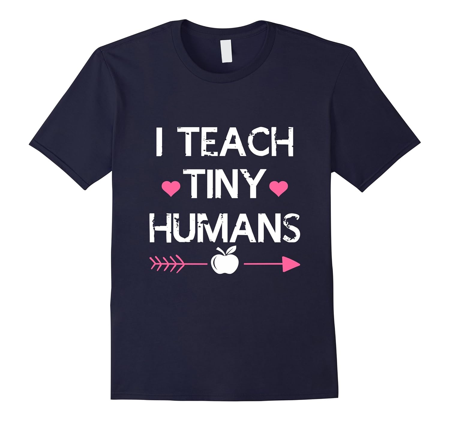 I Teach Tiny Humans Teacher T-shirt-ANZ