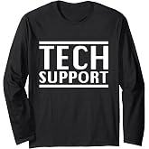 Tech Support Long Sleeve T-Shirt