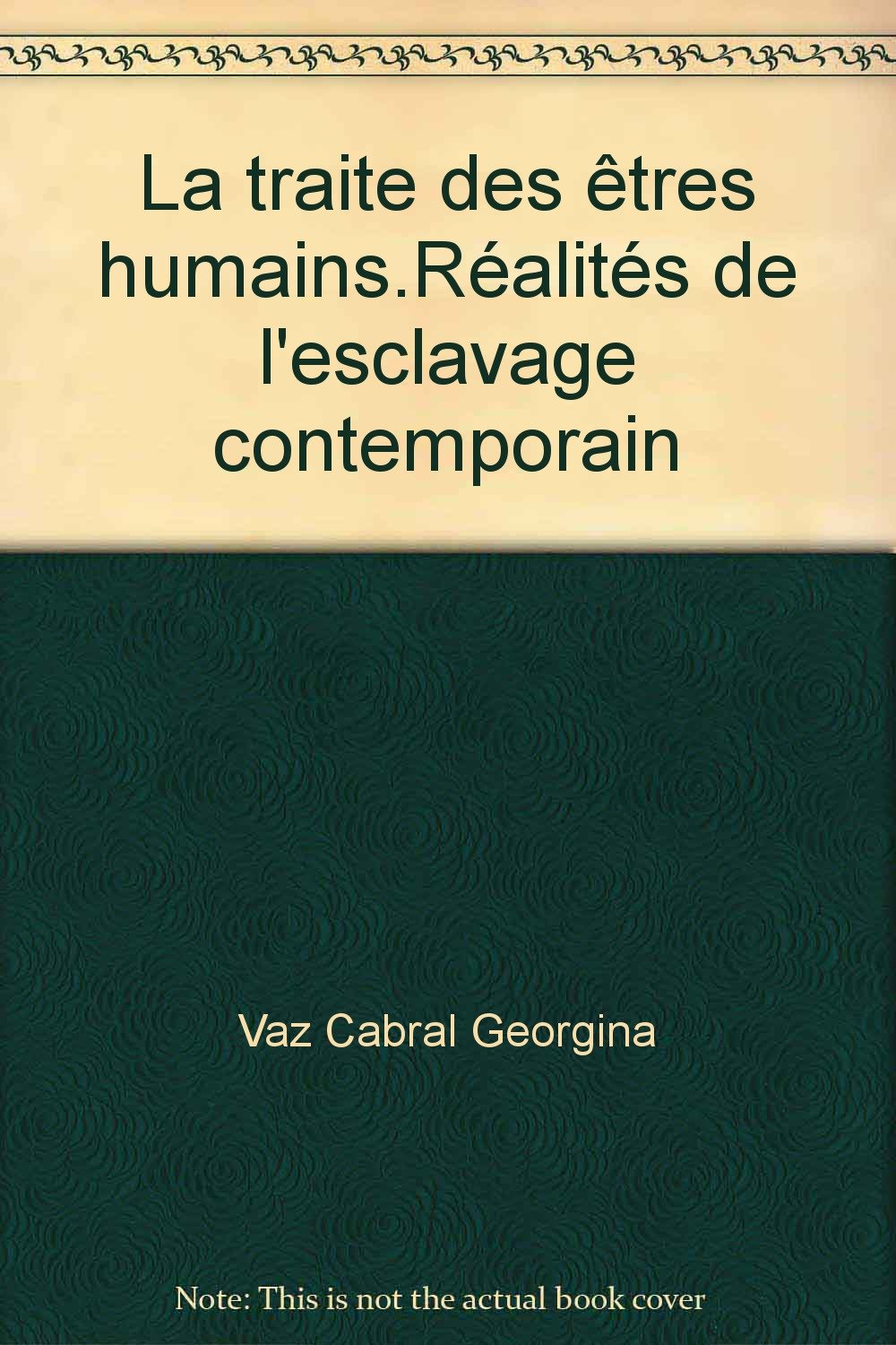 Amazonfr La Traite Des êtres Humainsréalités De L - 