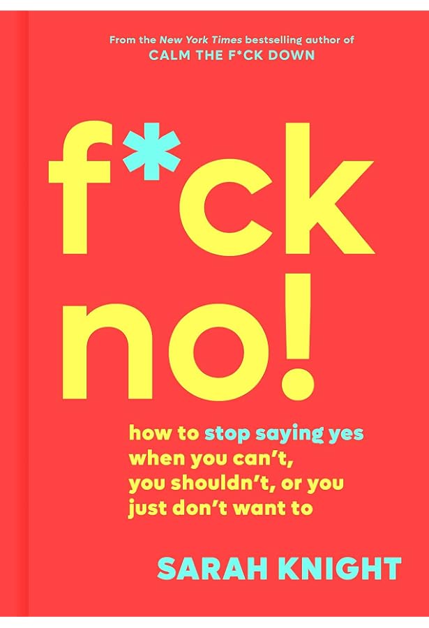 The Life-Changing Magic Of Not Giving A F**k By Sarah Knight - Paperback