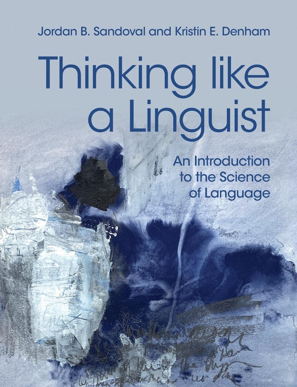 Thinking Like A Linguist (Pb)