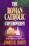 The Roman Catholic Controversy
