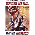 Ultimate Comics Divided We Fall, United We Stand