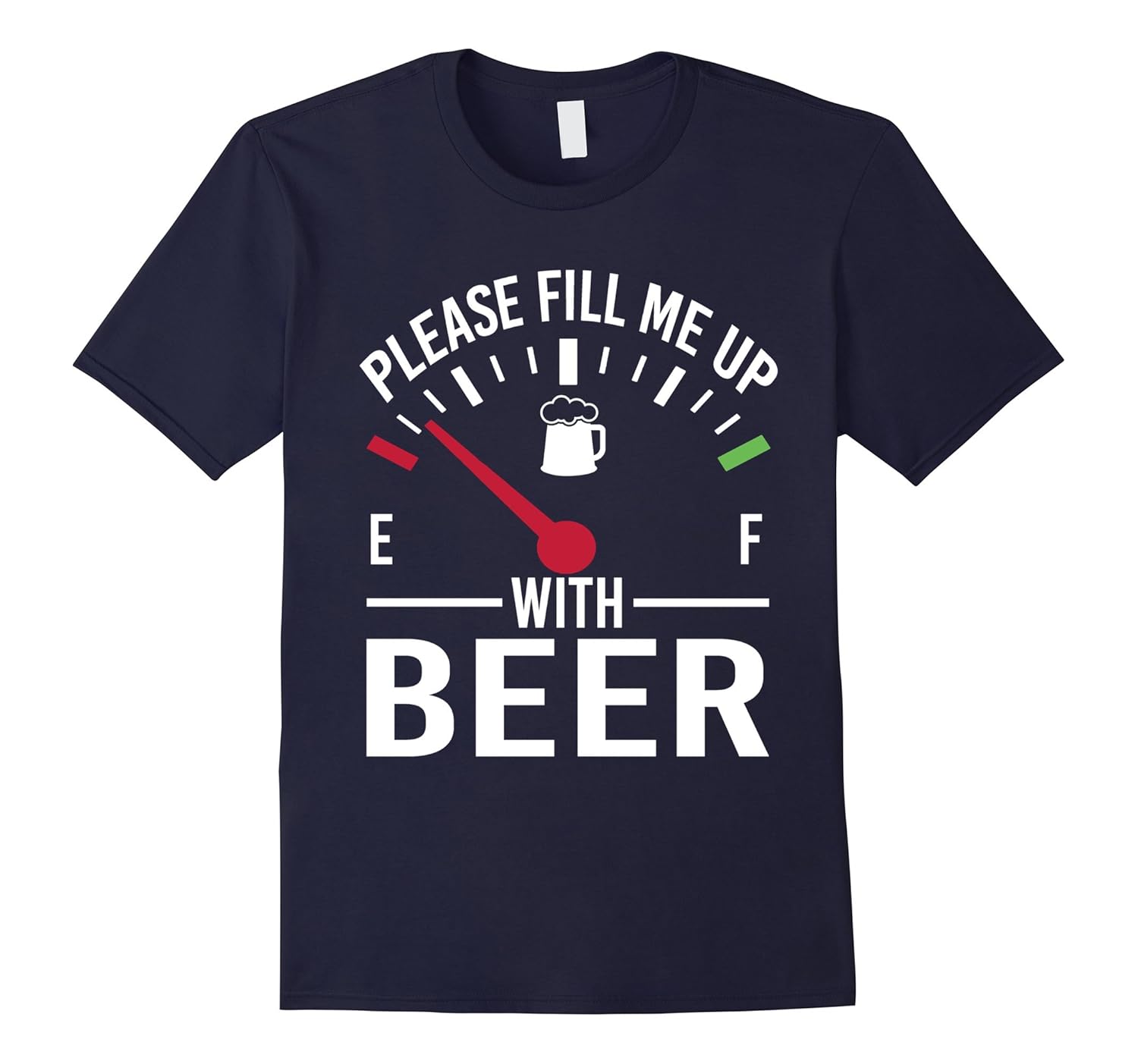 Please Fill Me Up With Beer T-Shirt-ANZ