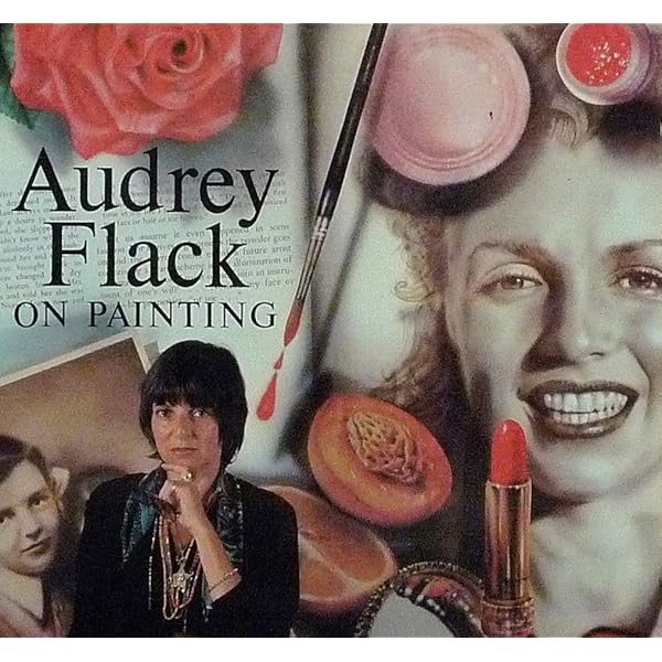 オードリー・フラック(Audrey Flack)画集 オードリー・フラック(Audrey Flack)画集