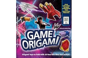 Game Origami: Origami Toys to Fold with 10-Year-Old Whiz Kid Junkyu/Create game items with my own hands."