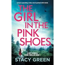 Amazon.com: The Girl in the Pink Shoes: A heart-pounding crime ...