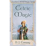 Celtic Magic (Llewellyn's World Religion & Magick)