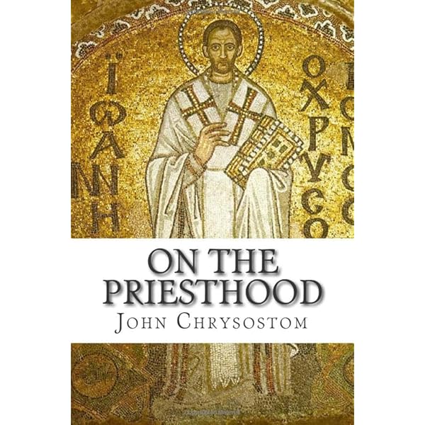 St John Chrysostom: Six Books on the Priesthood: Neville, Graham