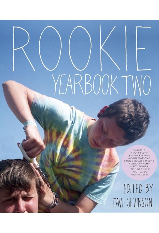 Amazon.com: Rookie Yearbook One: 9781595148261: Gevinson, Tavi: Books