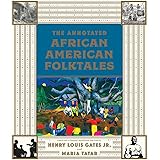 The Annotated African American Folktales (The Annotated Books)