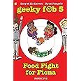 Geeky Fab 5 Vol. 4: Food Fight For Fiona (4) (Geeky Fab Five)