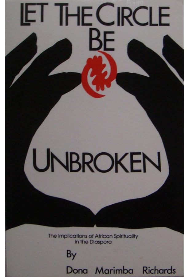 Let the Circle Be Unbroken - New Expanded Edition: Marimba Ani