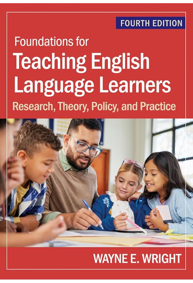 Foundations for Teaching English Language Learners: Research