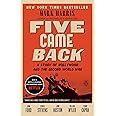 Five Came Back: A Story of Hollywood and the Second World War