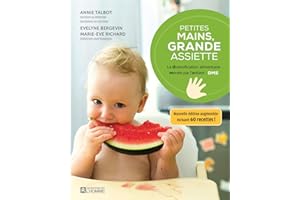 Petites mains, grande assiette: La diversification alimentaire menée par l'enfant (NON CLASSE) (French Edition)