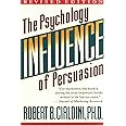 Influence: The Psychology of Persuasion
