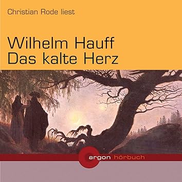 Wilhelm Hauff Das Kalte Herz Amazon Com Music