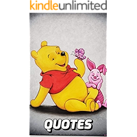 Winnie The Pooh Quotes: The Very Best Quotes From Winnie The Pooh book cover