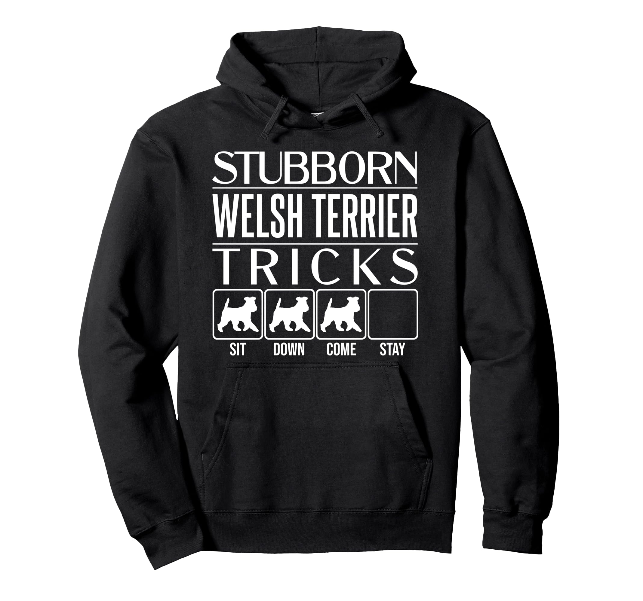 Stubborn Dog Tricks, funny dog gift, Funny Welsh Terrier Pullover Hoodie