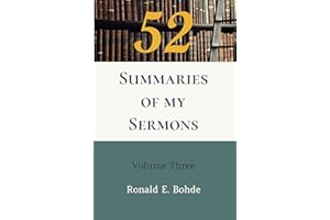 52 Summaries of My Sermons: Volume Three