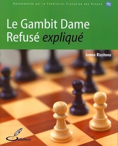 Download Le Gambit Dame Refusé expliqué PDF