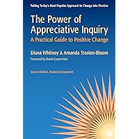 Appreciative Inquiry Handbook, For Leaders of Change, 2nd