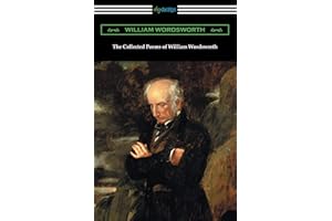 The Collected Poems of William Wordsworth: (with an introduction by John Morley)