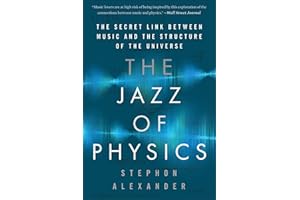 The Jazz of Physics: The Secret Link Between Music and the Structure of the Universe