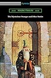 The Mysterious Stranger and Other Stories