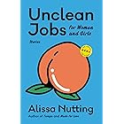 Unclean Jobs for Women and Girls: Stories (Art of the Story)