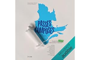 Passés composés: Quand la fiction réinvente l’Histoire
