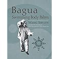 Bagua Swimming Body Palms