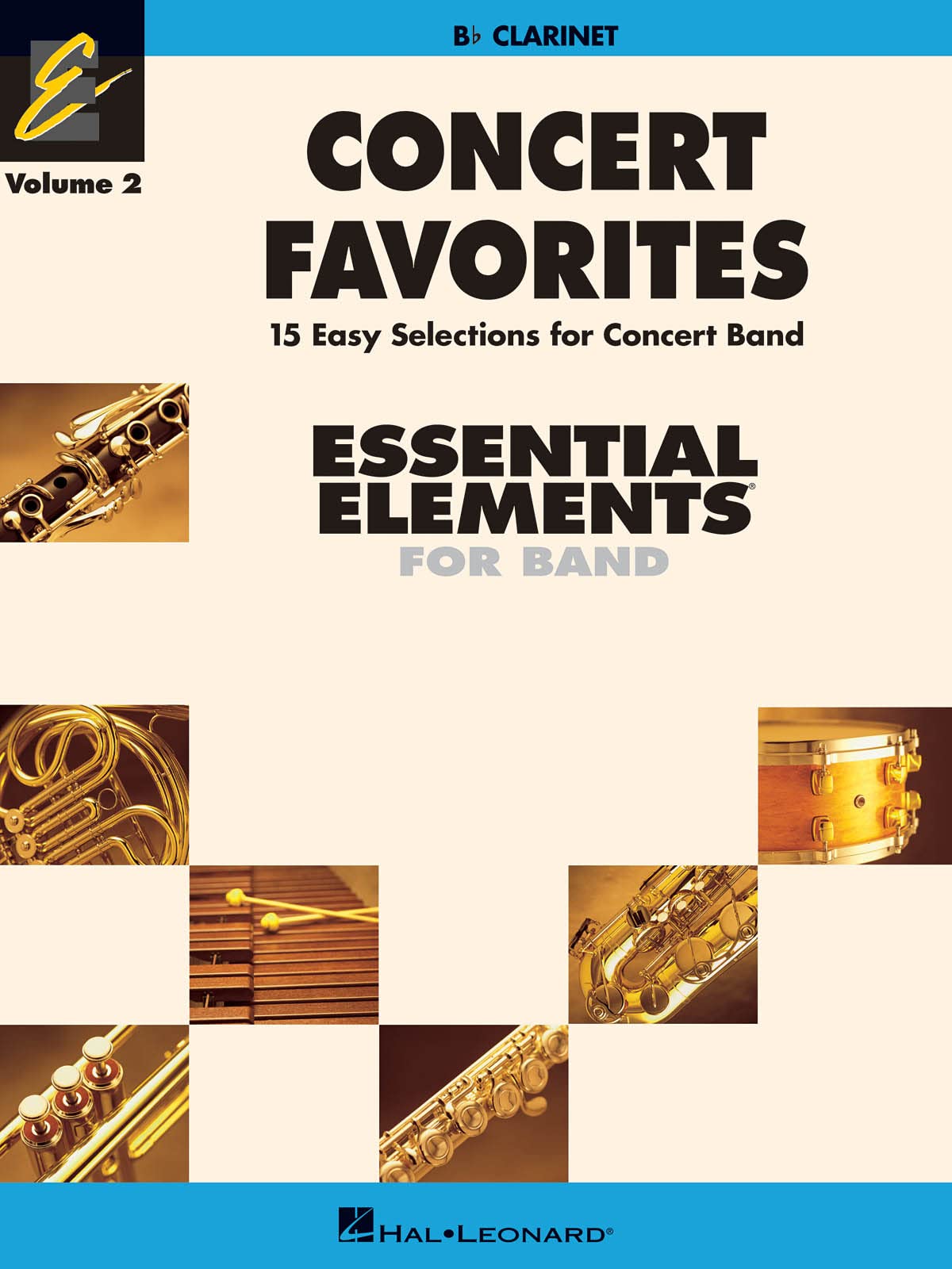 Concert Favorites Vol. 2 - Clarinet. Concert Band. Part: Essential Elements Band Series (Essential Elements 2000 Band, 1)