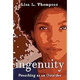Ingenuity: Preaching as an Outsider