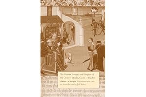The Murder, Betrayal, and Slaughter of the Glorious Charles, Count of Flanders