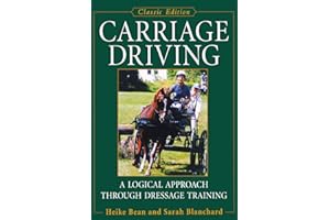 Carriage Driving: A Logical Approach Through Dressage Training