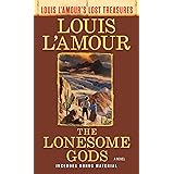The Lonesome Gods (Louis L'Amour's Lost Treasures): A Novel