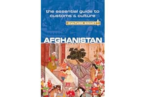 Afghanistan - Culture Smart!: The Essential Guide to Customs & Culture